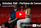 MÚSICA - Soledad y Emi (“No te va gustar”) presentan "Perfume de carnaval" 